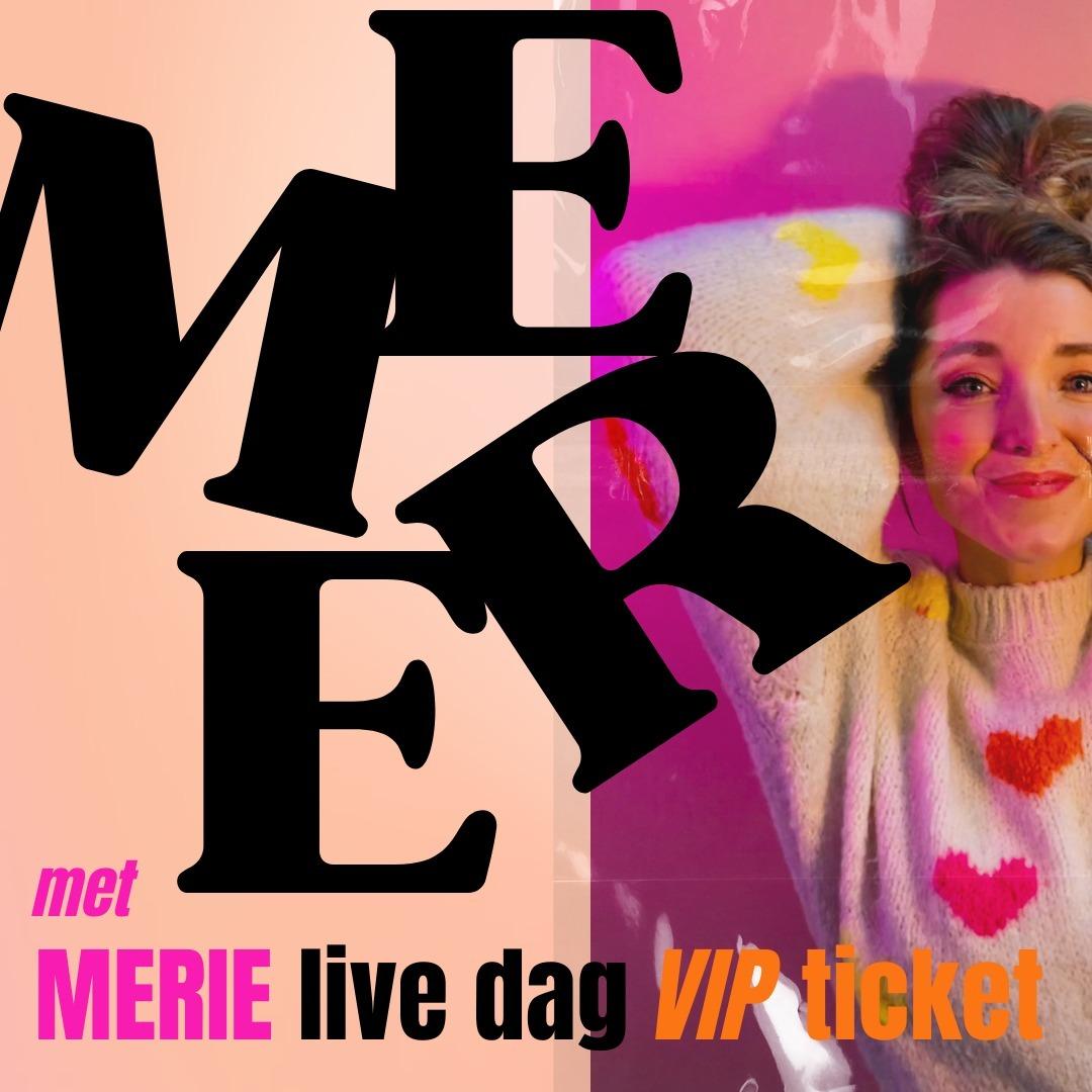 Meer met Merie - Live dag VIP Ticket